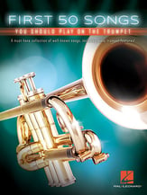 First 50 Songs You Should Play on the Trumpet Trumpet Solo Collection Unaccompanied cover